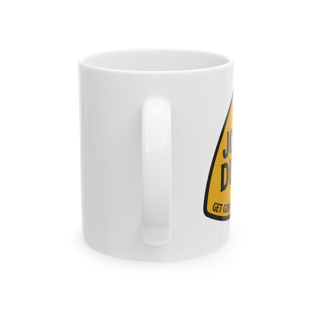 THE Jolly Dump Coffee Mug