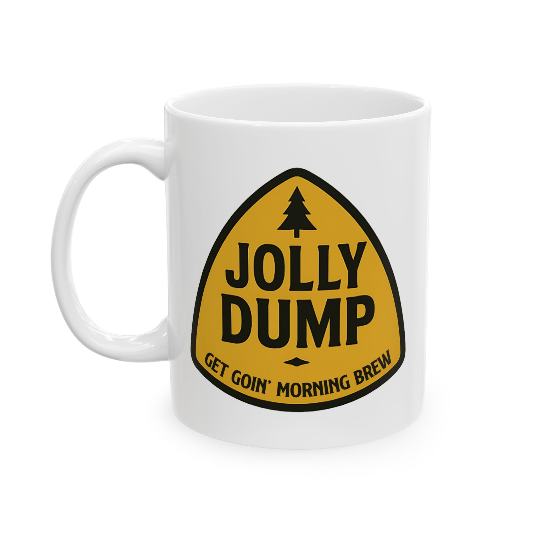 THE Jolly Dump Coffee Mug